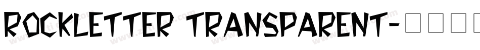 Rockletter Transparent字体转换